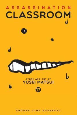 Assassination Classroom, Vol. 17: Volume 17 1