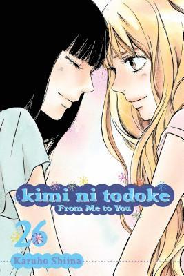 Karuho Shiina - Kimi ni Todoke: From Me to You, Vol. 26, Häftad