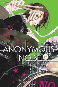 bokomslag Anonymous Noise, Vol. 12: Volume 12