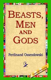 bokomslag Beasts, Men and Gods