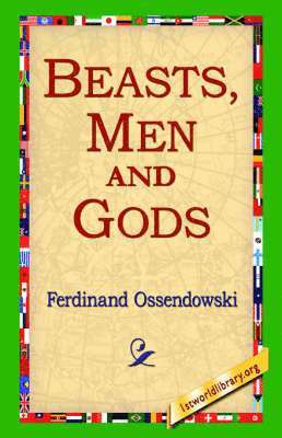 Beasts, Men and Gods 1