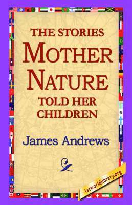 Stories Mother Nature Told Her Children