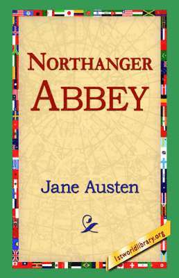 Jane Austen, 1st World Library, 1stworld Library - Northanger Abbey, Inbunden