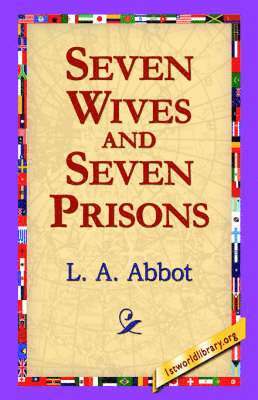 bokomslag Seven Wives and Seven Prisons