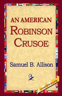 bokomslag An American Robinson Crusoe