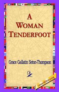 bokomslag A Woman Tenderfoot