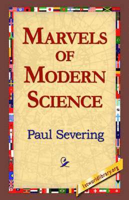 Marvels of Modern Science 1