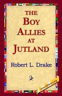 bokomslag The Boy Allies at Jutland