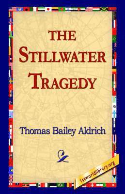 The Stillwater Tragedy 1