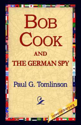 Bob Cook and the German Spy 1