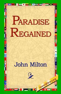 John Milton, 1st World Publishing, 1stworld Publishing, 1st World Publishing, 1stworld Publishing - Paradise Regained, Inbunden