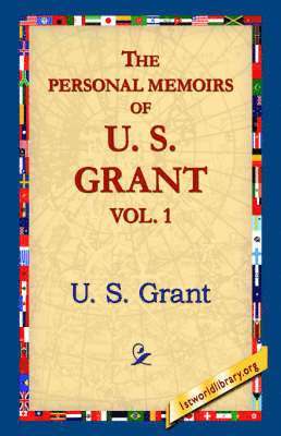 bokomslag Personal Memoirs of U.S. Grant, Vol 1.