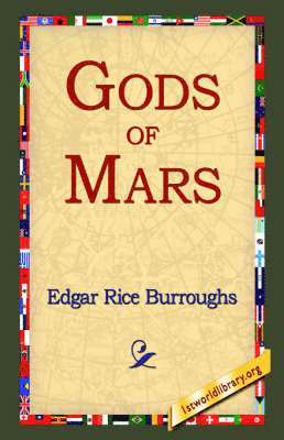 Edgar Rice Burroughs, 1st World Library, 1stworld Library - Gods of Mars, Inbunden