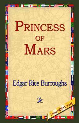 Edgar Rice Burroughs, 1st World Library, 1stworld Library - Princess of Mars, Inbunden