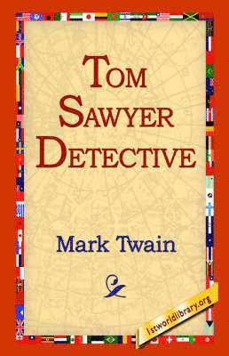 bokomslag Tom Sawyer, Detective