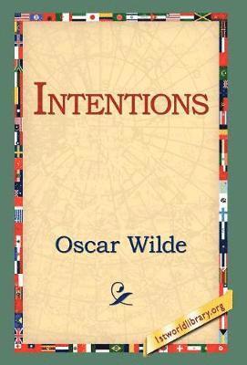 Oscar Wilde, 1st World Library, 1stworld Library - Intentions, Inbunden