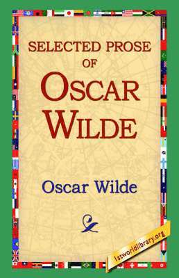 Selected Prose of Oscar Wilde 1