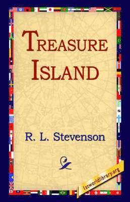 Robert Louis Stevenson, R L Stevenson, R. L. Stevenson, 1stworld Library - Treasure Island, Inbunden