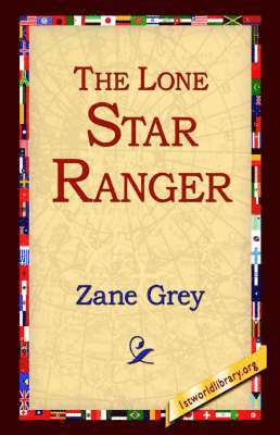 bokomslag The Lone Star Ranger