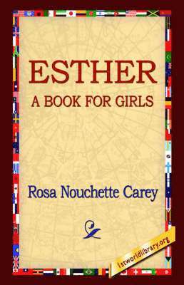Rosa Nouchette Carey, 1st World Library, 1stworld Library - Esther, Inbunden