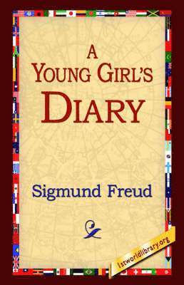 Sigmund Freud, 1st World Library, 1stworld Library - Young Girl's Diary, Inbunden