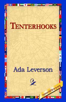 Ada Leverson, 1stworld Library - Tenterhooks, Inbunden