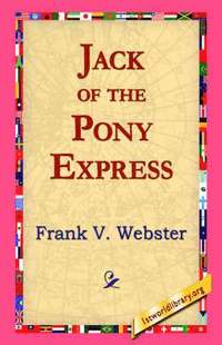 bokomslag Jack of the Pony Express
