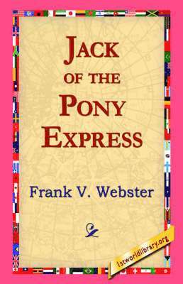 bokomslag Jack of the Pony Express