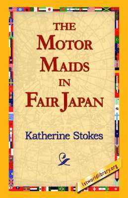 bokomslag The Motor Maids in Fair Japan