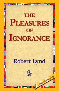 bokomslag Pleasures of Ignorance