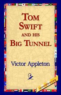 bokomslag Tom Swift and His Big Tunnel