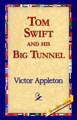 bokomslag Tom Swift and His Big Tunnel