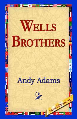 Wells Brothers 1