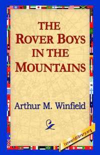 bokomslag The Rover Boys in the Mountains