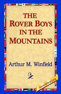 bokomslag The Rover Boys in the Mountains