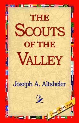 The Scouts of the Valley 1