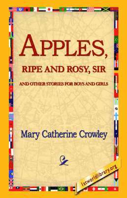 Apples, Ripe and Rosy, Sir,