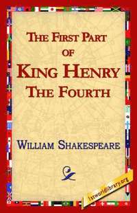 bokomslag First Part of King Henry the Fourth