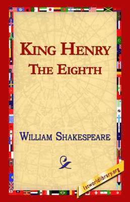 William Shakespeare, 1st World Library, Library 1stworld Library - King Henry the Eighth, Inbunden