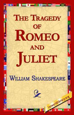 William Shakespeare, 1st World Library, Library 1stworld Library - Tragedy of Romeo and Juliet, Inbunden