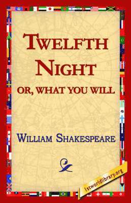 bokomslag Twelfth Night; Or, What You Will