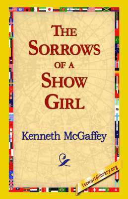 The Sorrows of a Show Girl 1