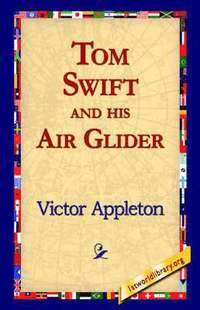 bokomslag Tom Swift and His Air Glider