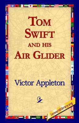 Tom Swift and His Air Glider 1