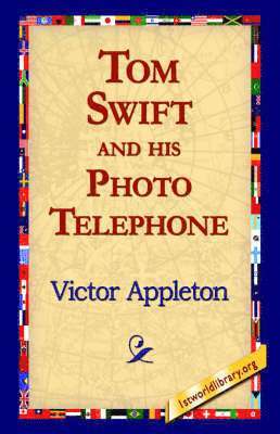 Tom Swift and His Photo Telephone 1