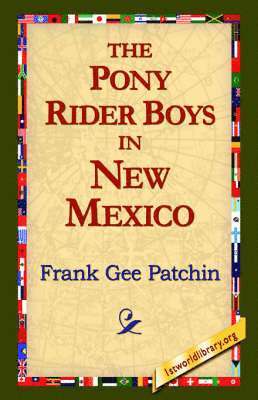 The Pony Rider Boys in New Mexico 1