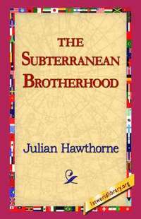 bokomslag Subterranean Brotherhood