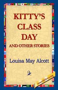 bokomslag Kitty's Class Day and Other Stories