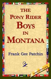 bokomslag The Pony Rider Boys in Montana