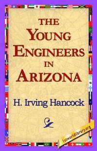 bokomslag The Young Engineers in Arizona